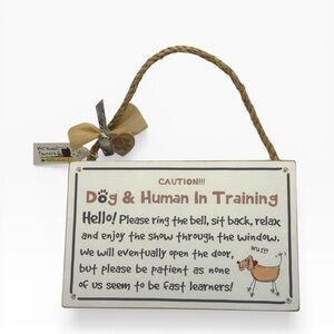 Dog & Human In Training Sign Plaque